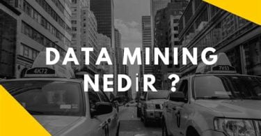 Veri Madenciliği (Data Mining) Nedir?