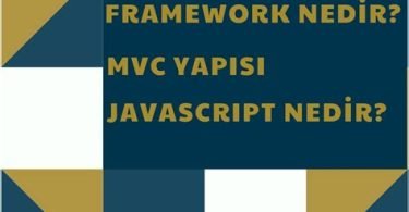 Framework Nedir? En Yaygın Frameworkler
