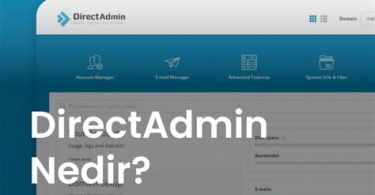 DirectAdmin Nedir? Nasıl Kullanılır?