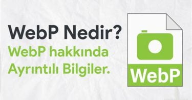 WebP Nedir? Jpeg PNG ' den Farkı Nedir?