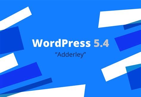 WordPress 5.4 "Adderley"