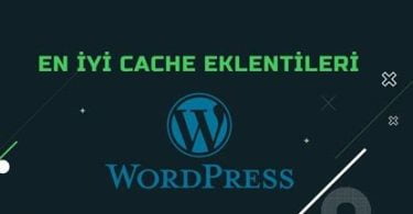 En İyi WordPress Cache (Önbellek) Eklentileri 2023 Güncel Liste